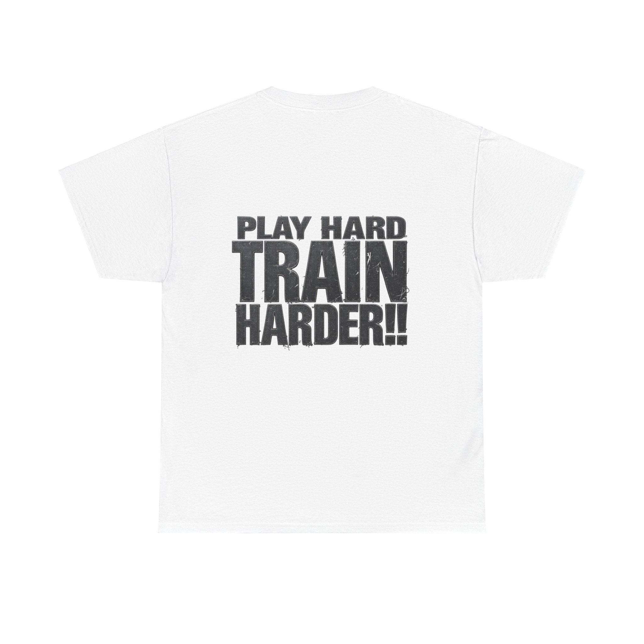 Ballers Only Play Hard, Train Harder Shirts