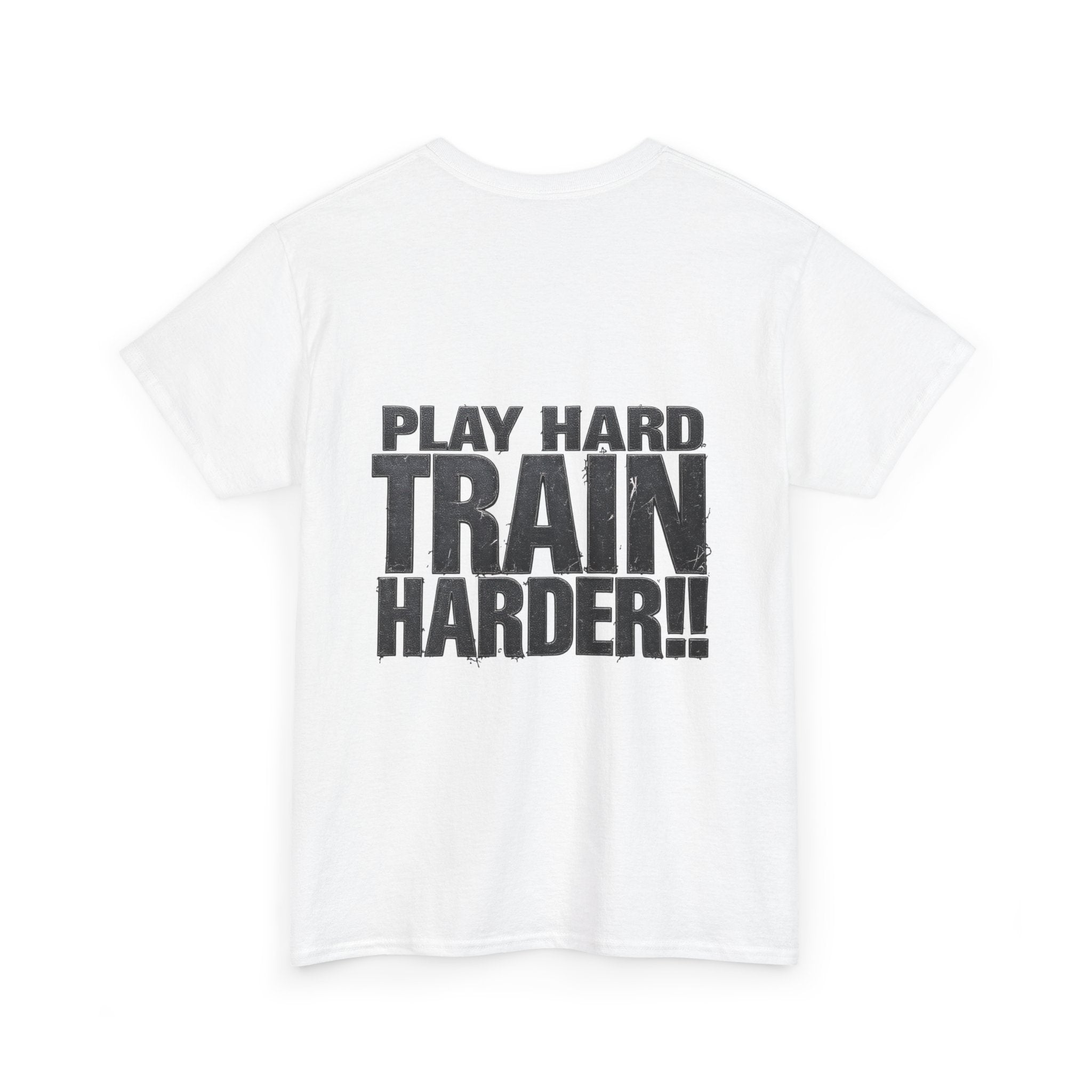 Ballers Only Play Hard, Train Harder Shirts