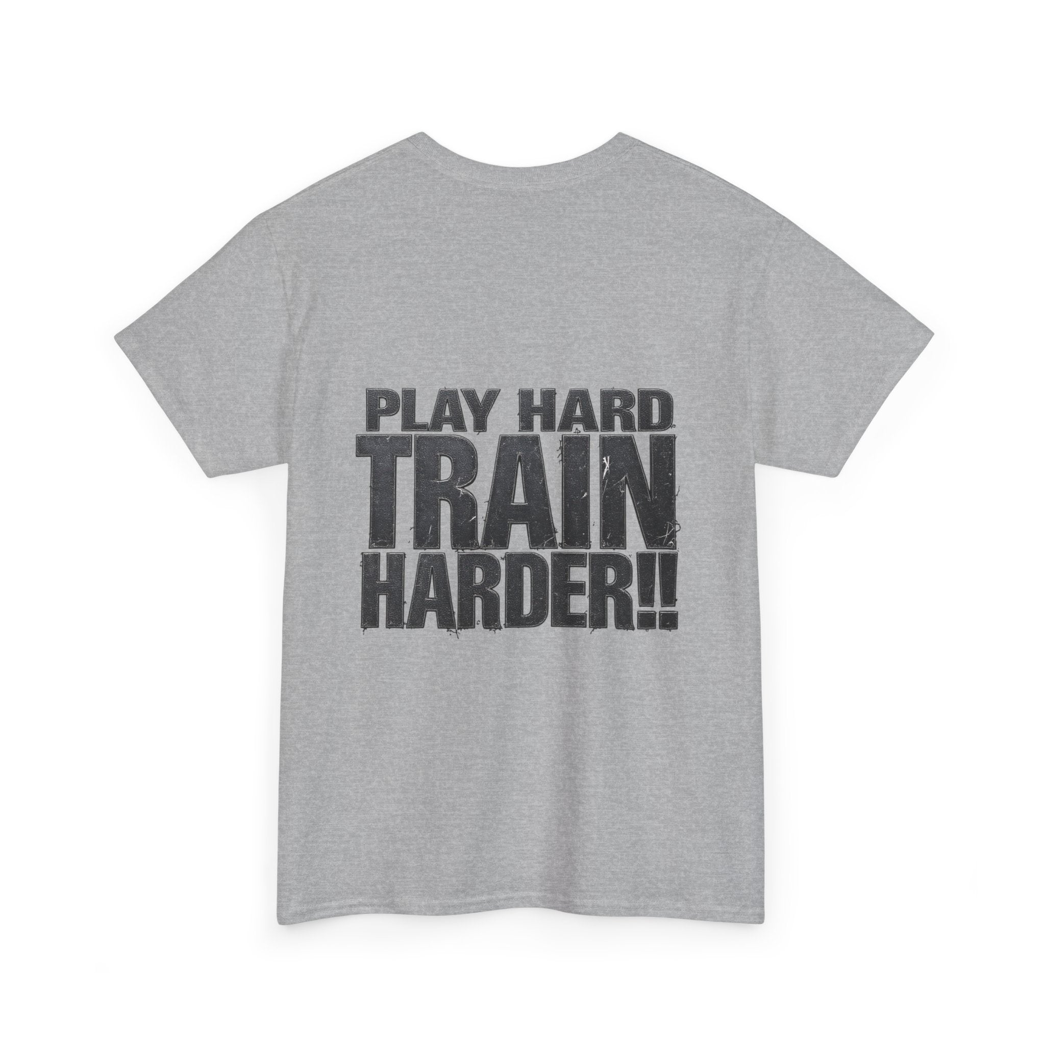 Ballers Only Play Hard, Train Harder Shirts