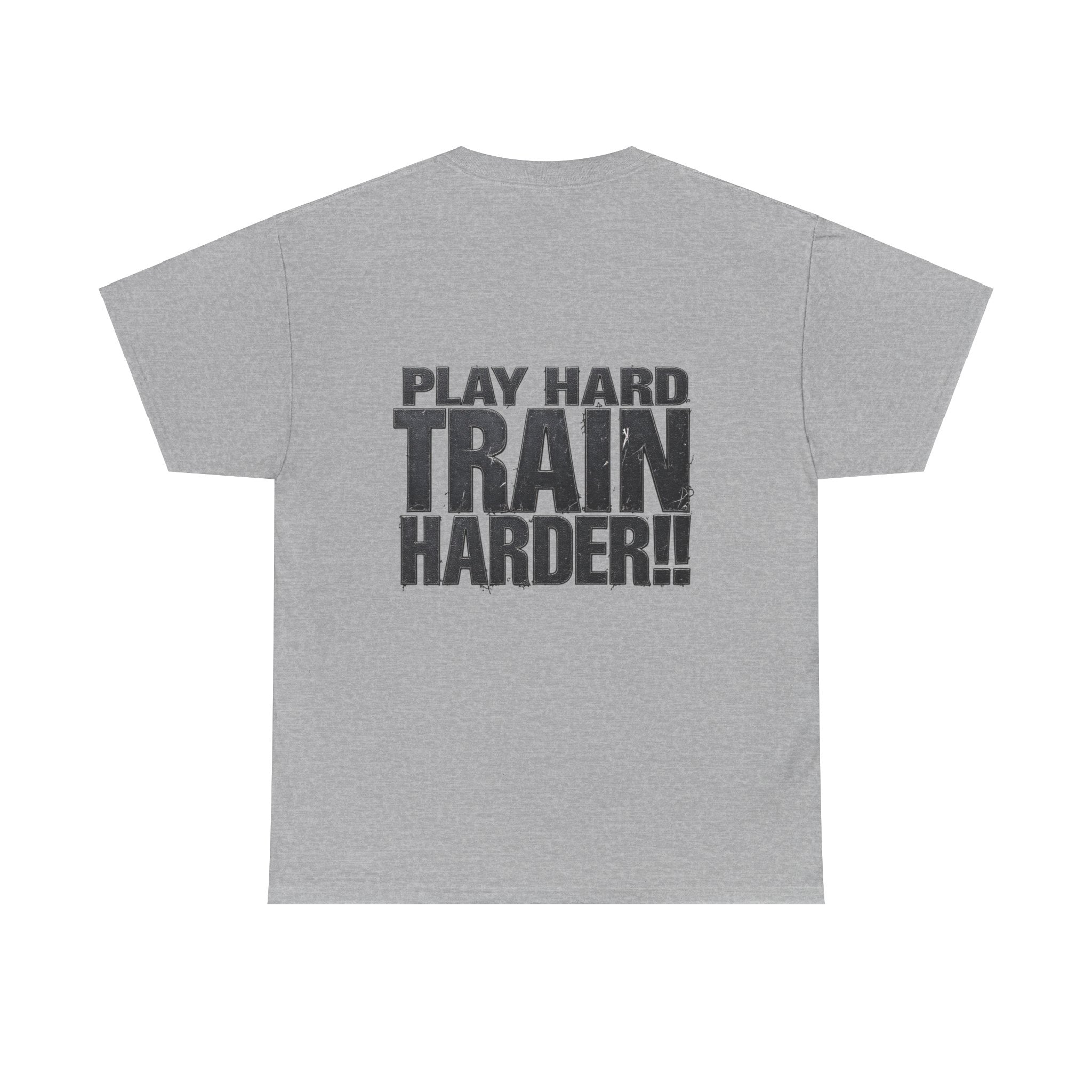 Ballers Only Play Hard, Train Harder Shirts